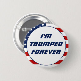 Ich bin für immer Trumps, Funny Trump 2024 Button