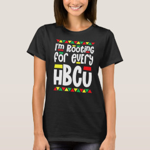Ich bin für jeden HBCU-Afrikaner, der schwarz ist T-Shirt