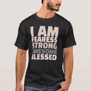 Ich bin furchtlos stark Phantastisch gesegnet Moti T-Shirt