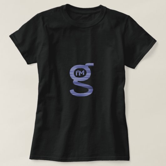 Ich bin G T - Shirt (Design vorne)