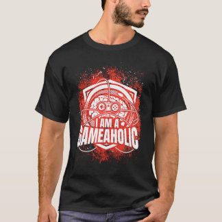 Ich bin GAMEAHOLIC Gamer Gaming Gamer T-Shirt