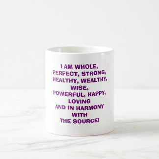 ICH BIN GANZ, PERFEKT, STARK, GESUND, WOHLHABEND,… KAFFEETASSE