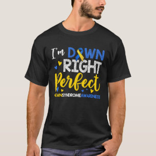 Ich bin ganz rechts Perfect Down Syndrome Day Awar T-Shirt