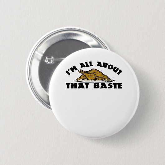 Ich bin ganz über diesen Baste! Klassisch Button (Vorne & Hinten)