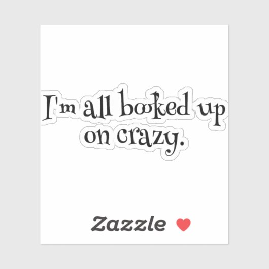 Ich bin ganz verrückt aufkleber (Blatt)