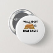 Ich bin ganz von dieser Baste Button (Vorne & Hinten)