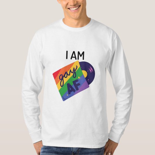 Ich bin Gay AF Funny LGBT Pride Monat T-Shirt (Vorderseite)
