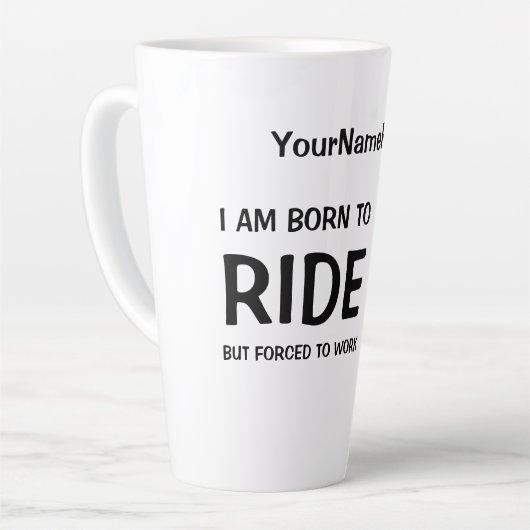 Ich bin geboren zu reiten, aber gezwungen, lustige milchtasse (Linke Ecke)