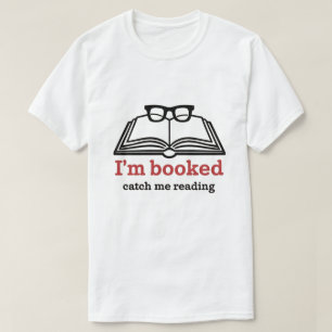 Ich bin gebucht - Catch Me Reading T-Shirt