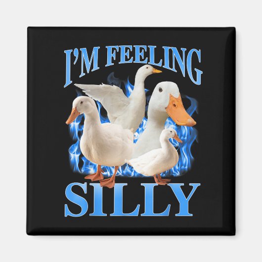 Ich bin Gefühl Albern Funny Goose Meme Bootleg Vin Magnet (Vorne)