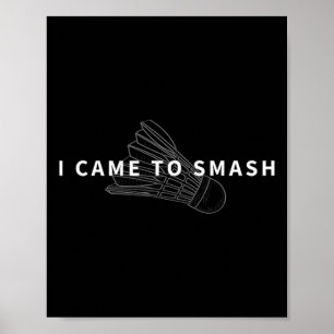 Ich bin gekommen, Badminton Funny Shuttle Fan Desi Poster