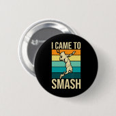 Ich bin gekommen - Badminton Player Lover Birdie S Button (Vorne & Hinten)