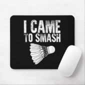 Ich bin gekommen - Birdie Funny Badminton Mousepad (Mit Mouse)