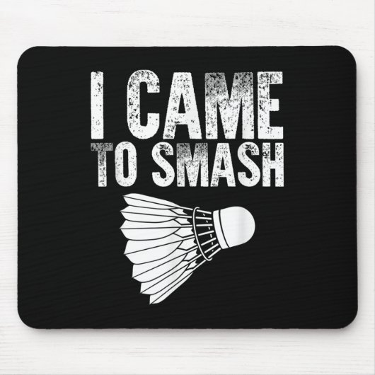 Ich bin gekommen - Birdie Funny Badminton Mousepad (Vorne)