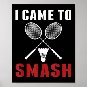 Ich bin gekommen, um den lustigen Badminton-Mama-V Poster