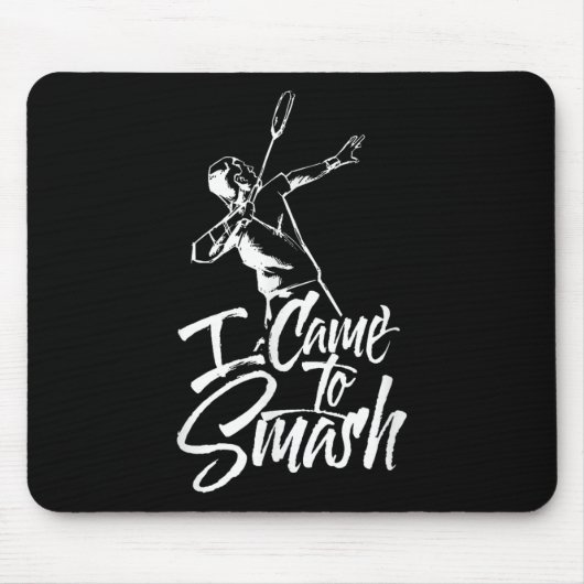 Ich bin gekommen, um Team Player Badminton Shuttle Mousepad (Vorne)