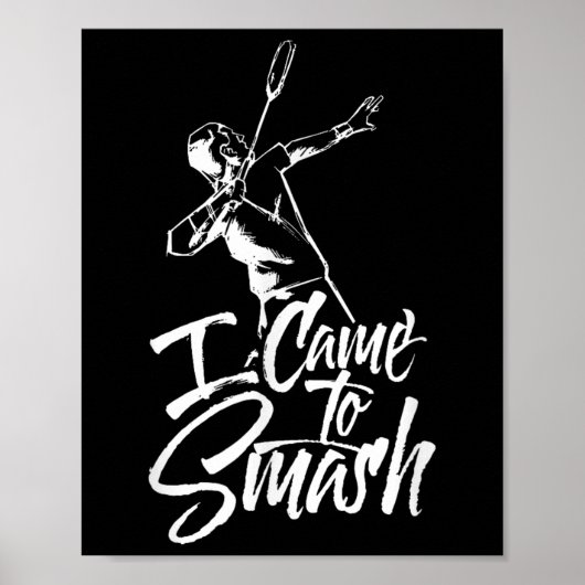 Ich bin gekommen, um Team Player Badminton Shuttle Poster (Vorne)