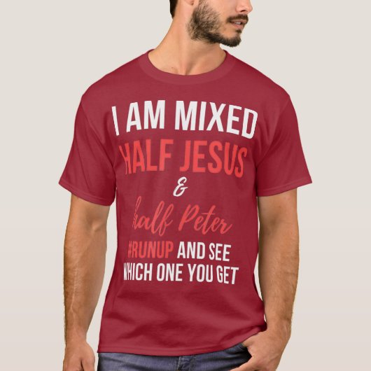 Ich bin gemischt halb Jesus und halb Peter Runup u T-Shirt (Vorderseite)