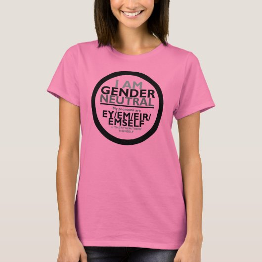 Ich bin Gender Neutal (Ey pronouns/It pronouns) T-Shirt (Vorderseite)