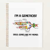 Ich bin Genetiker Ergo Gene sind meine Memen DNA Planer (Vorderseite)