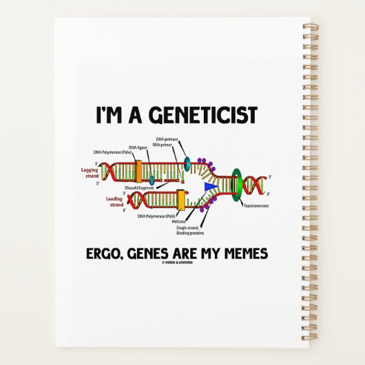 Ich bin Genetiker Ergo Gene sind meine Memen DNA Planer (Rückseite)