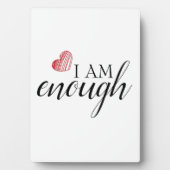 Ich bin genug einfach Inspirierend Affirmation Zit Fotoplatte (Vorderseite)