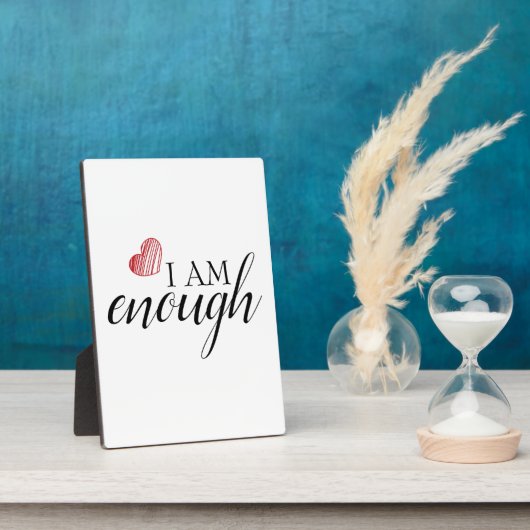 Ich bin genug einfach Inspirierend Affirmation Zit Fotoplatte (Seite)