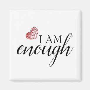 Ich bin genug einfach Inspirierend Affirmation Zit Magnet