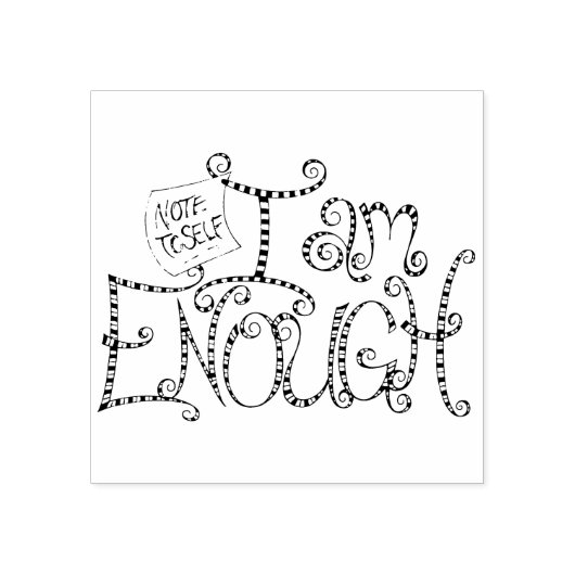 Ich bin genug gummistempel (Prägung)