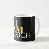 Ich bin genug kaffeetasse (VorderseiteRechts)