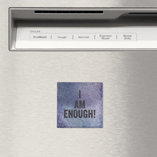 Ich bin genug! Magnet (In Situ (Geschirrspüler))