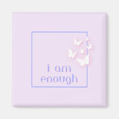 Ich bin genug, Selbstkostenangebot Magnet (Vorne)