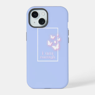 Ich bin genug, Selbstliebe-Zitat iPhone 15 Hülle