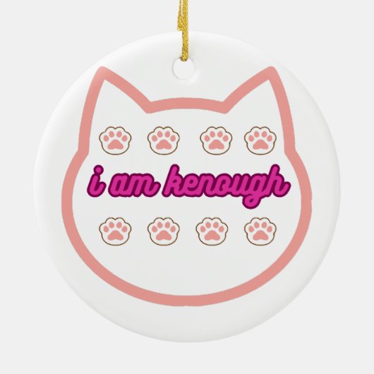 Ich bin genug T-Shert-Katze Keramik Ornament (Hinten)