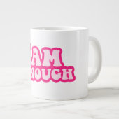 Ich bin genug Tasse (Vorderseite Rechts)