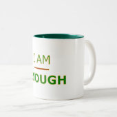 Ich bin genug - Tasse (VorderseiteRechts)