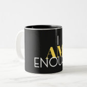 Ich bin genug zweifarbige tasse (Vorderseite Links)