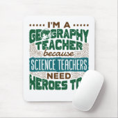 Ich bin Geografie-Lehrer Funny Heroes Wertschätzun Mousepad (Mit Mouse)