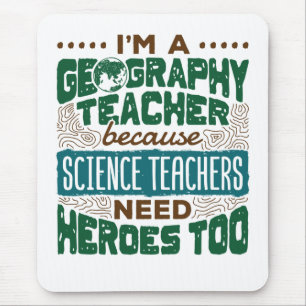 Ich bin Geografie-Lehrer Funny Heroes Wertschätzun Mousepad