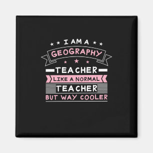Ich bin Geografie-Lehrerin Magnet