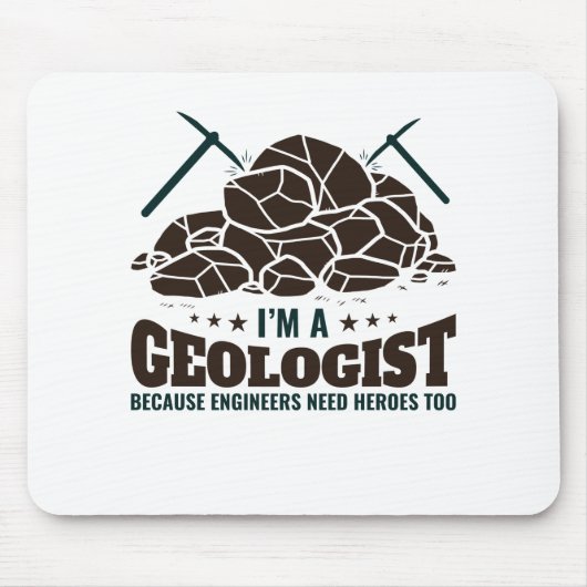 Ich bin Geologe, weil Ingenieure Helden brauchen Mousepad (Vorne)
