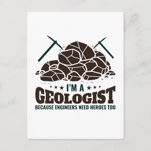 Ich bin Geologe, weil Ingenieure Helden brauchen Postkarte (Vorderseite)