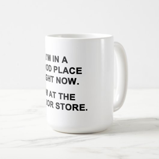 Ich bin gerade an einem guten Ort Kaffeetasse (VorderseiteRechts)