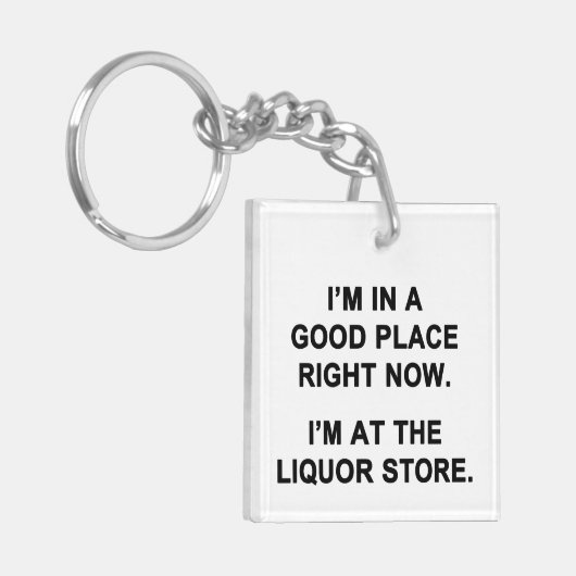 Ich bin gerade an einem guten Ort Schlüsselanhänger (Vorderseite links)