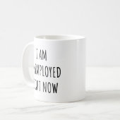 Ich bin gerade arbeitslos kaffeetasse (Vorderseite Links)