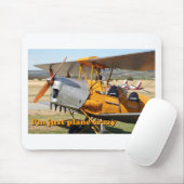 Ich bin gerade das verrückte Flugzeug: Tiger-Motte Mousepad (Mit Mouse)
