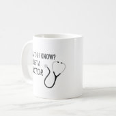 Ich bin gerade ein Doktor Kaffeetasse (Vorderseite Links)