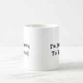 Ich bin gerade glücklich, hier zu sein kaffeetasse (Mittel)