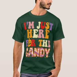 Ich bin gerade hier für das Candy Funny Halloween T-Shirt