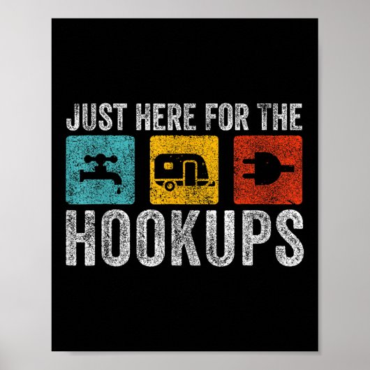 Ich bin gerade hier für das Hookups Funny Camp Rv Poster (Vorne)